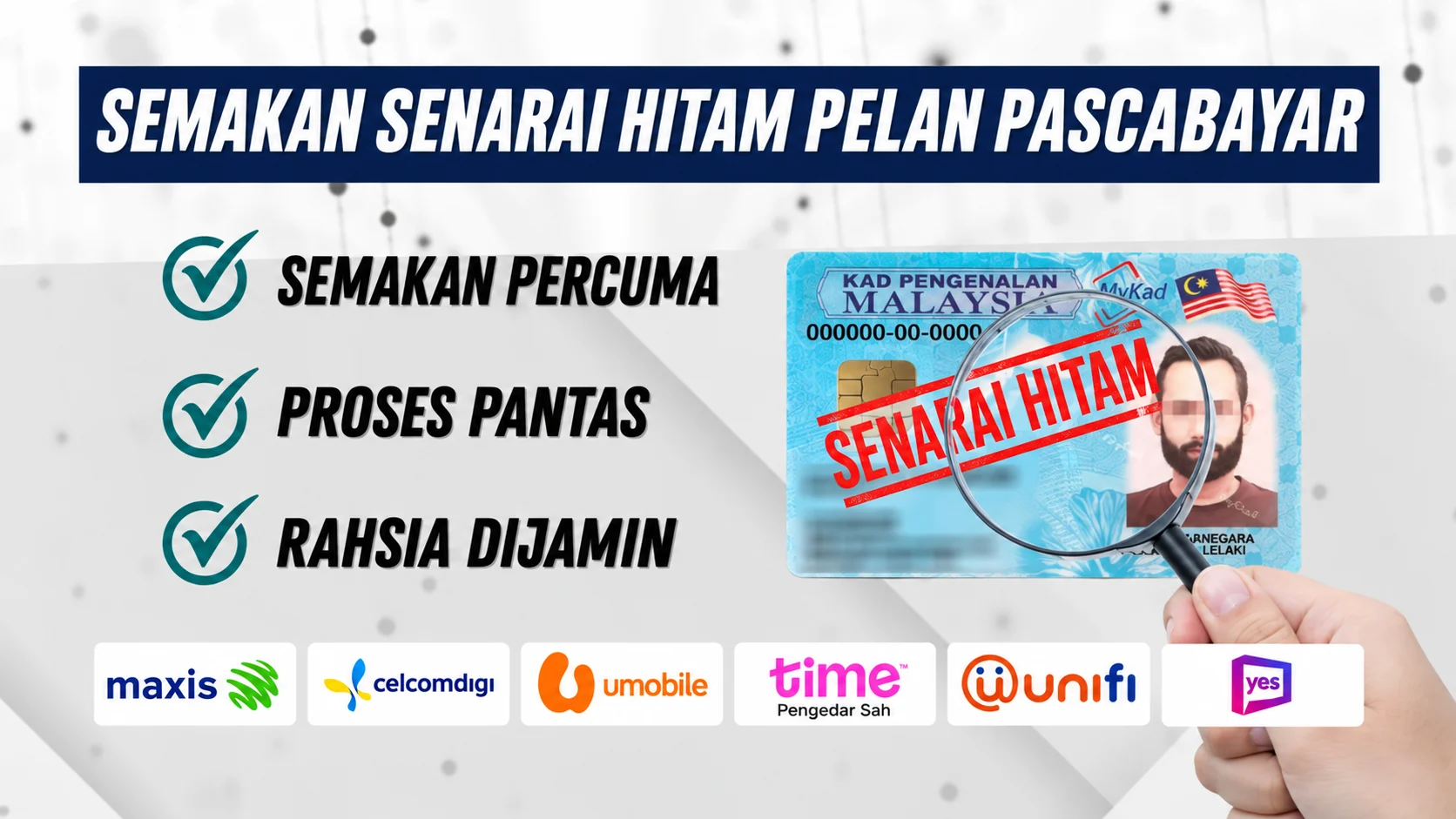 Semakan senarai hitam pascabayar dengan semakan percuma, proses pantas dan privasi terjamin
