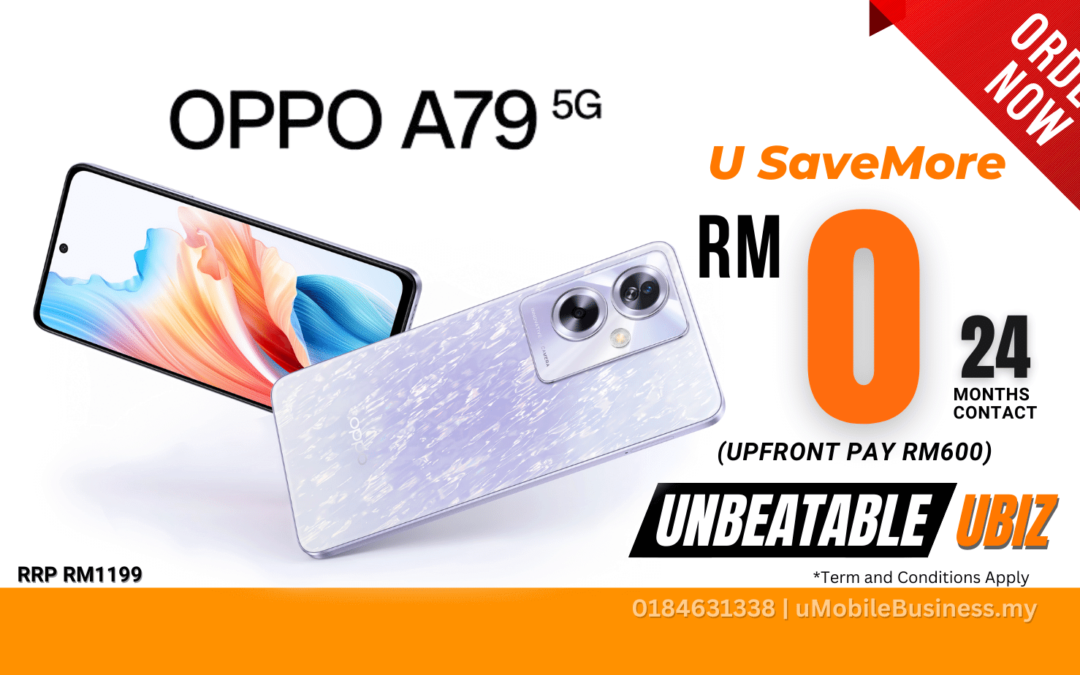 RM0 FREE OPPO A79 5G 8+256GB Apply Via U Mobile Business Plan UBiz RM68 / UBiz 98