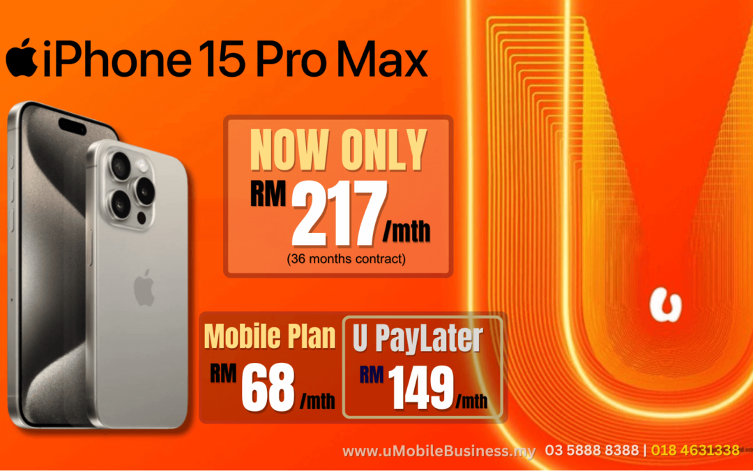 Pakej iPhone 15 Pro Max Ansuran Mudah x 36 Bulan | U Mobile Biz